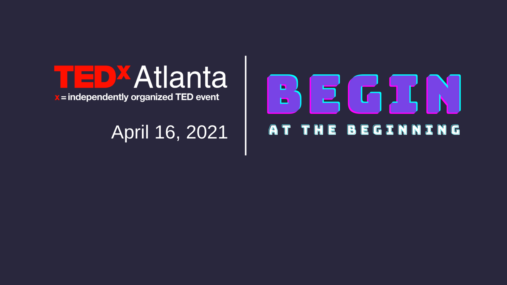 TEDxAtlanta Celebrates New Decade By Going Back To The Beginning